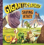 Gigantosaurus Saving Ayati - Cyber Group Studios