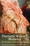 Harriette Wilsons Memoirsthe Greatest Courtesan Of Her Age - Lesley Blanch