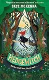 Hedgewitch Hedgewitch #1 - Skye Mckenna