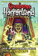 Help! We Have Strange Powers! - Rl Stine