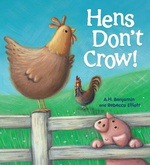 Hens Dont Crow! - Ah Benjamin Rebecca Elliott 
