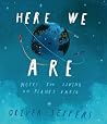 Here We Are Notes For Living On Planet - Oliver Jeffers