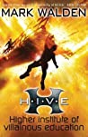 Hive Higher Institute Of Villainous Education Mark Walden detail