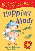 Hopping Mad! Ready Steady Read - Michael Roberts Catchpool David   Roberts 