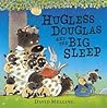 Hugless Douglas And The Big Sleep - David Melling