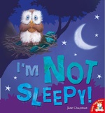Im Not Sleepy - Jane Chapman