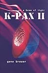 K-Pax Ii On A Beam Of Light Gene Brewer detail