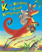 K Is For Kissing A Cool Kangaroo - Giles Andreae Guy Parker-Rees 