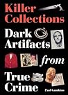 Killer Collections Dark Artifacts From True Crime - Paul Gambino Killer Collections Dark Artifacts From True Crime - Paul Gambino
