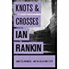 Knots & Crosses Inspector Rebus #1 - Ian Rankin