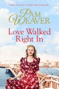 Love Walked Right In - Weaver Pam