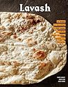 Lavash The Bread That Launched 1000 Meals Plus Salads Stews And Other Recipes From Armenia - Kate Leahy Ara Zada John Lee  Lavash The Bread That Launched 1000 Meals Plus Salads Stews And Other Recipes From Armenia - Kate Leahy Ara Zada John Lee