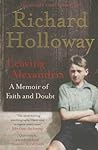Leaving Alexandria A Memoir Of Faith And Doubt Richard Holloway detail