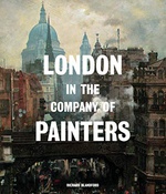 London In The Company Of Painters - Richard Blandford London In The Company Of Painters - Richard Blandford