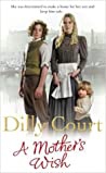 Mothers Wish A - Court Dilly