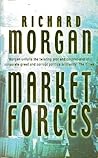 Market Forces - Richard K Morgan