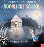 Mouses First Night At Moonlight School - Simon Puttock