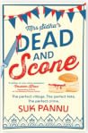 Mrs Sidhu’S Dead And Scone - Suk Pannu