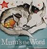 Mums The Word - Timothy Knapman Jamie Littler 