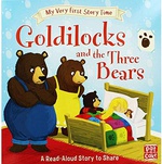 My Very First Story Time - Goldilocks And The Three Bears - Unknown Author