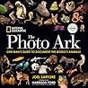 National Geographic The Photo Ark Limited Earth Day Edition One Mans Quest To Document The Worlds Animals - Joel Sartore Harrison Ford  National Geographic The Photo Ark Limited Earth Day Edition One Mans Quest To Document The Worlds Animals - Joel Sartore Harrison Ford