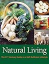 Natural Living The 21St Century Guide To A Self-Sufficient Lifestyle - Liz Wright Natural Living The 21St Century Guide To A Self-Sufficient Lifestyle - Liz Wright