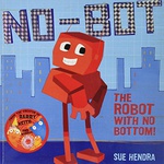 No Bot The Robot With No Bottom - Sue Hendra