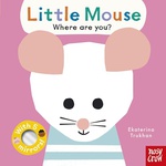 Nosy Crow Baby Faces Little Mouse Where Are You - Ekaterina Trukhan