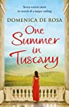 One Summer In Tuscany - De Rosa Domenica One Summer In Tuscany - De Rosa Domenica