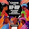 Ode To Hip-Hop 50 Albums That Define 50 Years Of Trailblazing Music Kiana Fitzgerald Russell Abrahams  detail
