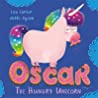 Oscar The Hungry Unicorn - Lou Carter Nikki Dyson 