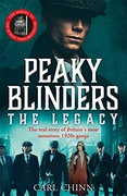 Peaky Blinders The Legacy - The Real Story Of Britains Most Notorious 1920S Gangs Carl Chinn detail