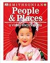 People And Places A Visual Encyclopedia Of World Cultures Dk Childrens Visual Encyclopedias - Dk Publishing
