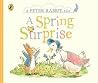 Peter Rabbit Tales - A Spring Surprise - Beatrix Potter