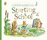 Peter Rabbit Tales Starting School - Beatrix Potter