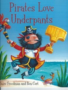 Pirates Love Underpants - Claire Freedman Ben Cort 