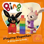 Playing Together Bing - Harpercollins Publishers