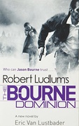 Robert Ludlums The Bourne Dominion Ludlum Robertvan Lustbader Eric detail