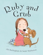 Ruby And Grub - Abi Burlingham Sarah Warburton 