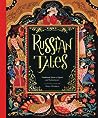 Russian Tales Traditional Stories Of Quests And Enchantments Dinara Mirtalipova detail