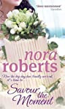 Savour The Moment Bride Quartet #3 Nora Roberts detail
