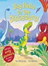 Say Hello To The Dinosaurs! - Ian Whybrow Tim Warnes 