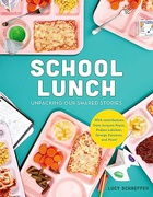 School Lunch Unpacking Our Shared Stories Lucy Schaeffer detail