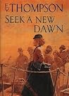 Seek A New Dawn Ev Thompson detail