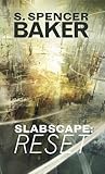 Slabscape Reset Slabscape #1 S Spencer Baker detail