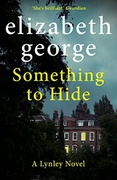 Something To Hide An Inspector Lynley Novel 21 - Elizabeth  George