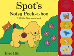 Spots Noisy Peek-A-Boo - Eric Hill