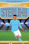 Sterling From The Playground To The Pitch Ultimate Football Heroes - Matt Oldfield Tom Oldfield 