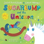Sugarlump And The Unicorn - Lydia Monks Julia Donaldson