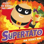 Supertato Run Veggies Run - Paul Linnet